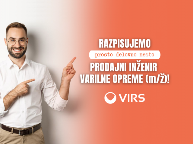 Razpisujemo prosto delovno mesto - PRODAJNI INŽENIR VARILNE OPREME (m/ž)!